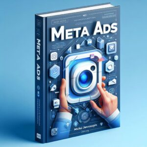 Facebook & Instagram ads - Kompletny Przewodnik